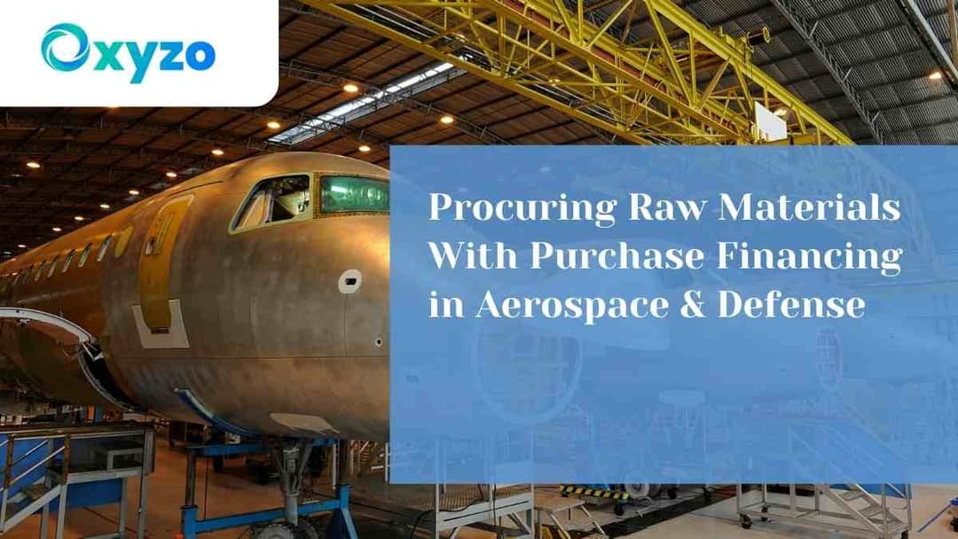 procuring-raw-materials-with-purchase-financing-in-aerospace-defense