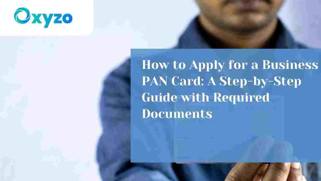 how-to-apply-for-a-business-pan-card-a-step-by-step-guide-with-required-documents