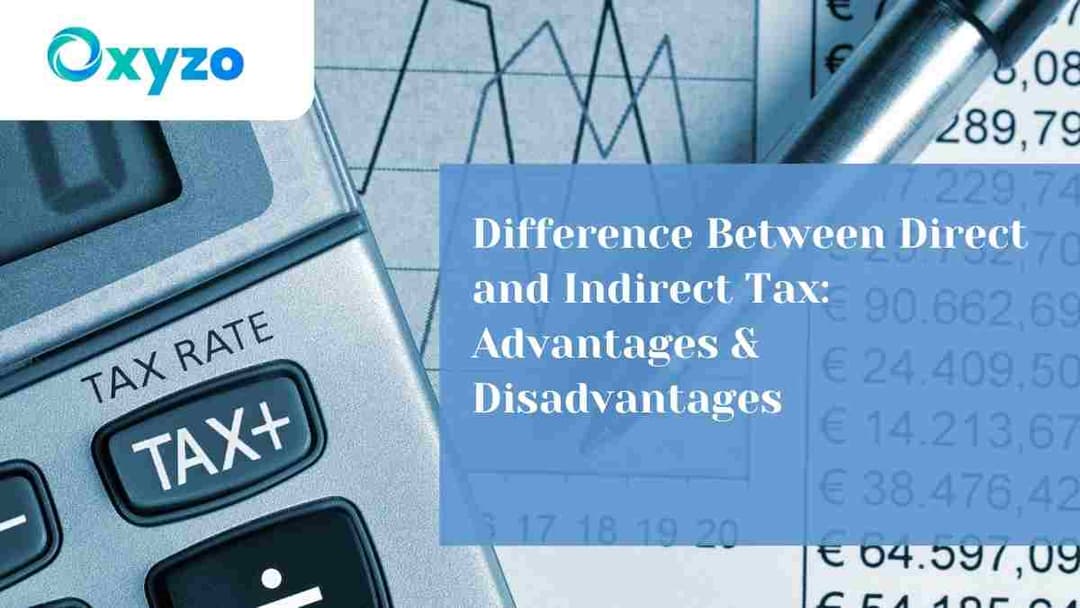 difference-between-direct-and-indirect-tax-advantages-disadvantages