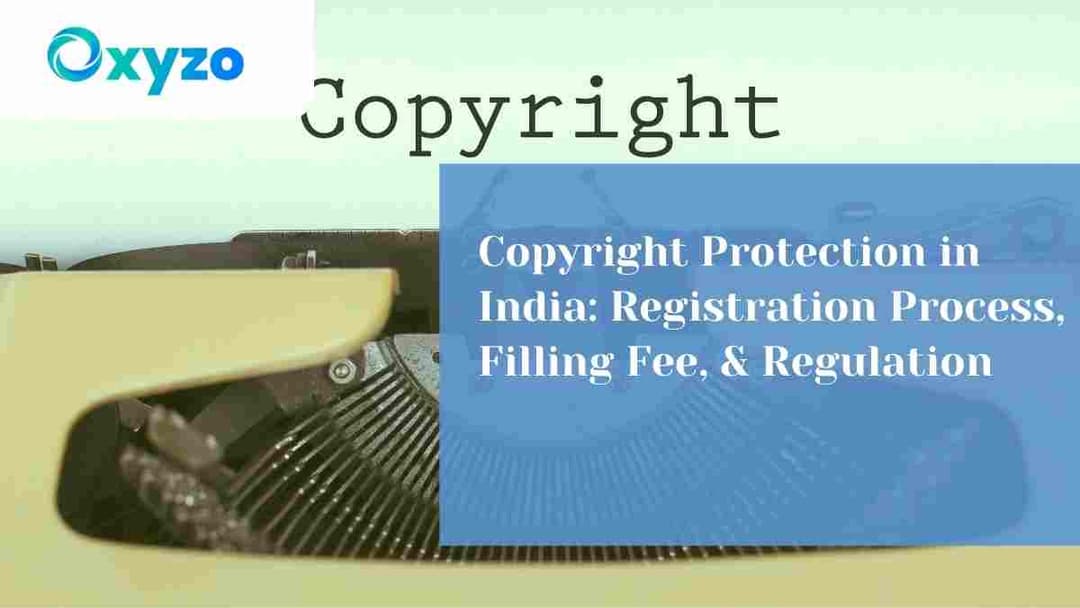copyright-protection-in-india-registration-process-filling-fee-regulation
