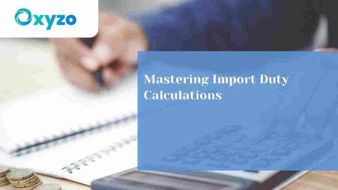 how-to-calculate-import-duty-a-comprehensive-guide